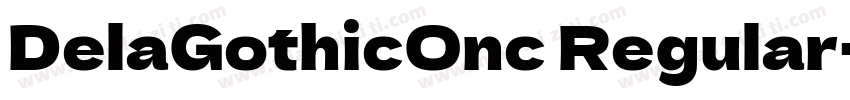 DelaGothicOnc Regular字体转换